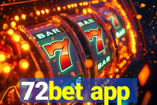 72bet app